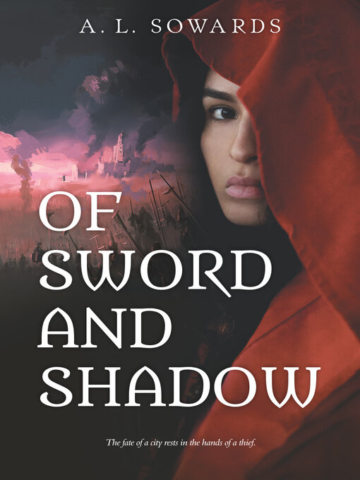 Title details for Of Sword and Shadow by A. L. Sowards - Available